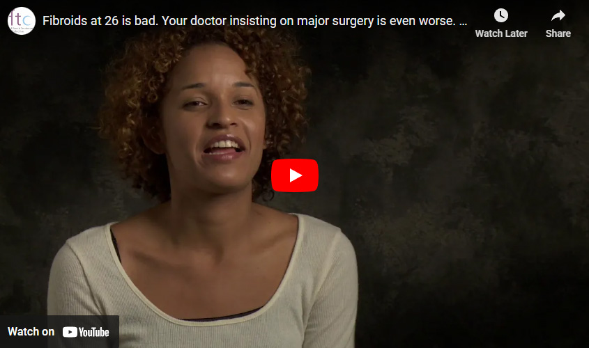 jessica-youtube-image Fibroids at 26 is bad. Your doctor insisting on major surgery is even worse. Jessica's Testimonial